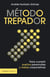 Método trepador - Para cumplir sueños personales y metas corporativas