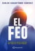 El feo - Cuidado en quién confías. No todo es lo que parece