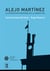 Alejo Martínez. La experiencia moderna en la Argentina