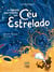 A menina que engoliu um céu estrelado