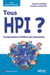 Tous HPI ? - Comprendre et libérer les potentiels