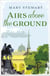 Airs Above the Ground - The suspenseful love story from the Queen of the Romantic Mystery
