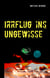 Irrflug ins Ungewisse