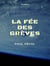 La Fée des grèves