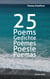 25 Poems, Gedichte, Poèmes, Poesie, Poemas.