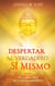 El despertar al Verdadero Sí Mismo - El camino ZEN de la mística holística