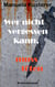 Wer nicht vergessen kann, muss töten - Kriminalroman