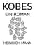 Kobes - Ein Roman