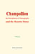 Champollion, the Decipherer of Hieroglyphs - and the Rosetta Stone