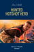 Hunted Hotshot Hero
