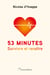53 minutes - Survivre et renaître