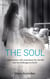 The Soul - Conversations with souls about the afterlife and the challenges on Earth