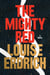 The Mighty Red - A Novel