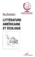LITTÉRATURE AMÉRICAINE ET ÉCOLOGIE