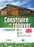 Construire ou rénover en respectant la Haute Qualité Environnementale - Edition revue et mise à jour de la RT 2005 et de la certification Cequami