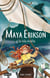 Maya Erikson 5. Maya Erikson y la isla oculta - Un emocionante libro de aventuras para niños y niñas valientes (Edad: 7, 8, 9, 10, 11 y 12 años)