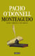 Monteagudo. Pionero y mártir de la unión americana