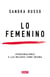 Lo femenino - Aproximaciones a las mujeres como enigma
