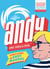 Andy. Una fábula real - La vida y la época de Andy Warhol