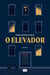 O Elevador