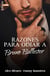 Razones para odiar a Bruno Ballester (Bilogía Bruno Ballester 1)