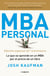 MBA Personal. Edición especial 10º aniversario - Lo que se aprende en un MBA por el precio de un libro