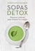 Sopas detox - Recetas caseras para limpiar tu cuerpo
