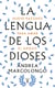 La lengua de los dioses - Nueve razones para amar el griego