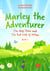 Marley the Adventurer - The Map Stone and the Red Leaf of Ortom