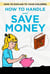 How to explain to your children, how to handle and save money - Children learn to handle money easily and teaching children to save money. So explain money to children with simple examples.