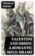 Valentine and Orson: A Romantic Melo-Drame - As Performed at the Theatre-Royal Covent-Garden