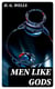 Men Like Gods