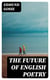 The Future of English Poetry