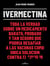 Ivermectina - Toda la verdad sobre un medicamento barato, probado y tan seguro que podría desafiar a las vacunas como única solución contra el Covid 19