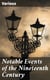 Notable Events of the Nineteenth Century - Great Deeds of Men and Nations and the Progress of the World