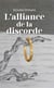 L’alliance de la discorde
