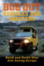 Bug Out Vehicles and Shelters - Build and Outfit Your Life-Saving Escape