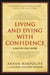 Living and Dying with Confidence - A Day-by-Day Guide