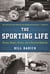 The Sporting Life - Horses, Boxers, Rivers, and a Russian Ballclub