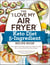 The "I Love My Air Fryer" Keto Diet 5-Ingredient Recipe Book - From Bacon and Cheese Quiche to Chicken Cordon Bleu, 175 Quick and Easy Keto Recipes