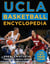 UCLA Basketball Encyclopedia - The First 100 Years