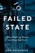 Failed State - The Sunday Times Bestselling Investigation Into Why Britain is Struggling