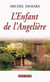 L'Enfant de l'Angelière - Un roman de terroir fascinant