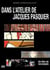 Dans l'atelier de Jacques Pasquier