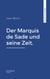 Der Marquis de Sade und seine Zeit.