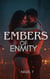 Embers of Enmity