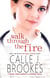 Walk Through the Fire - Finley Creek, #10