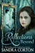 Reflections Beyond (Reflections Series Book 1) - Reflections, #2