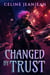 Changed by Trust - Razor's Edge Chronicles, #7