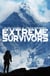 Extreme Survivors - 60 of the World’s Most Extreme Survival Stories